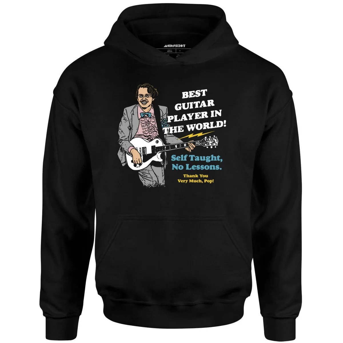 Best Guitar Player in The World! - Unisex Hoodie