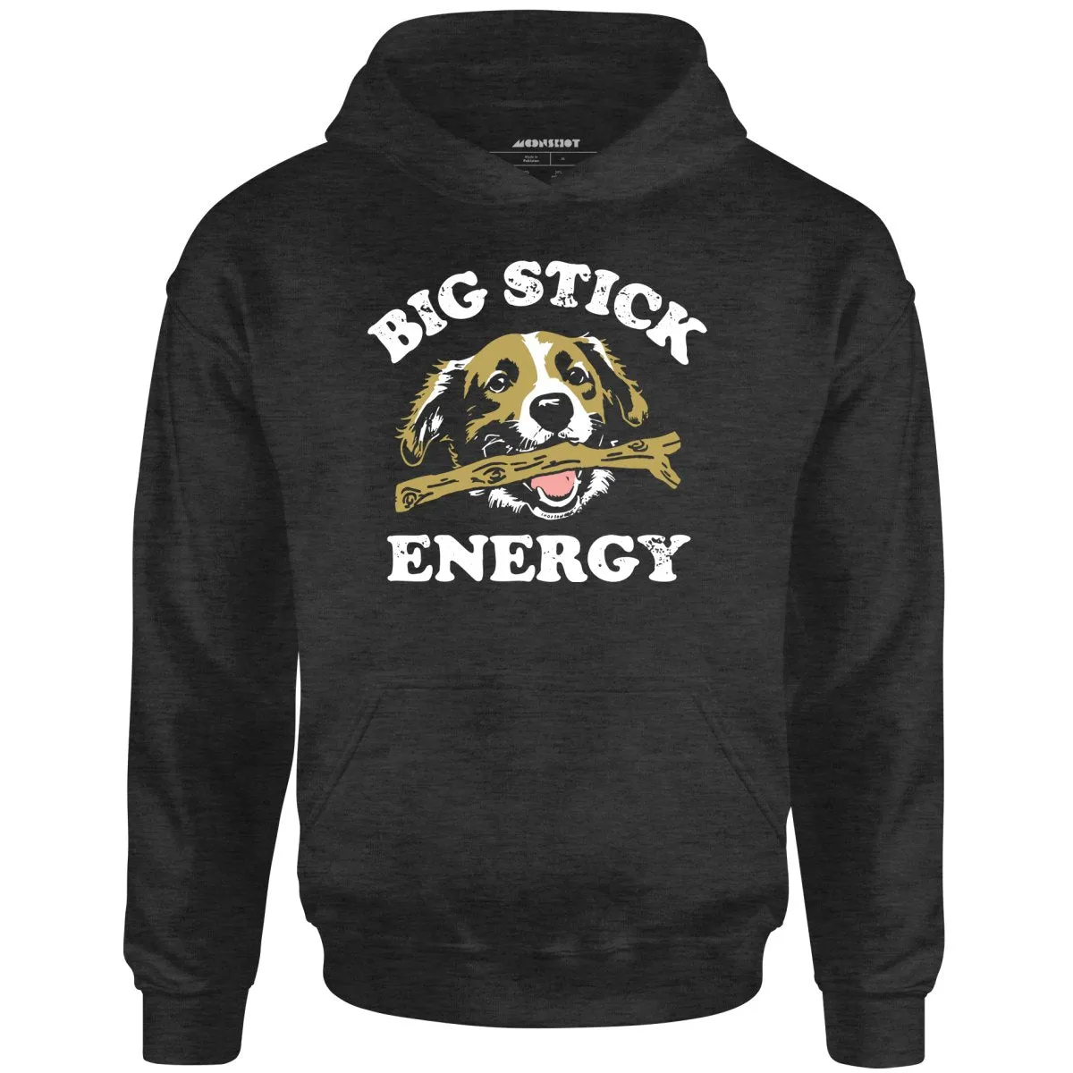 Big Stick Energy - Unisex Hoodie