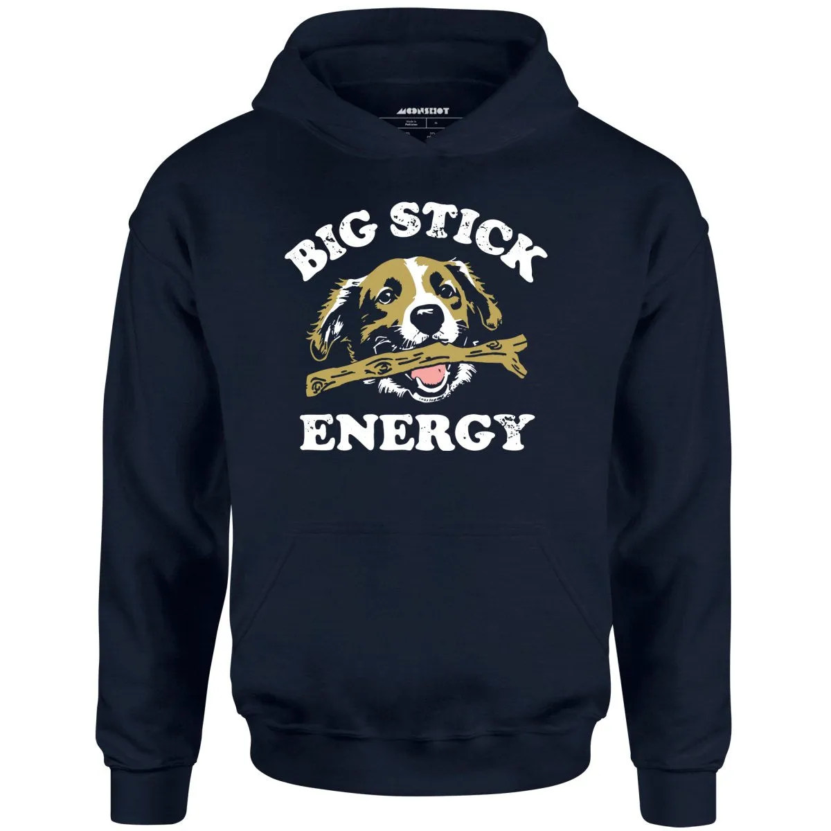 Big Stick Energy - Unisex Hoodie