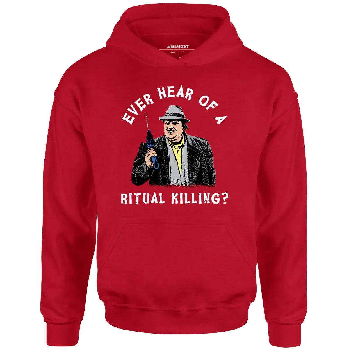 Ever Hear of a Ritual Killing? - Unisex Hoodie