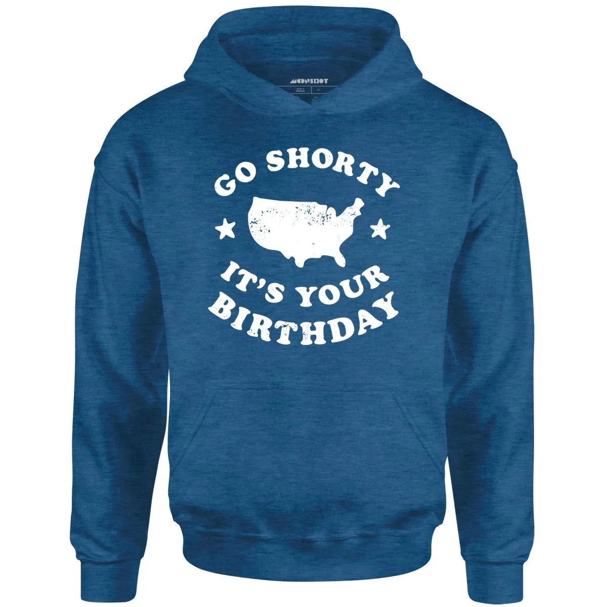 Go Shorty It's Your Birthday - Unisex Hoodie