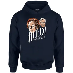 Heed! Pants! Now! - Unisex Hoodie