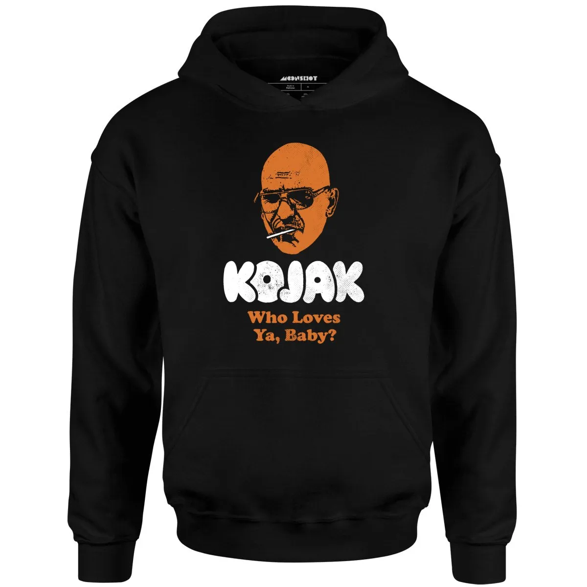 Kojak Who Loves Ya Baby - Unisex Hoodie