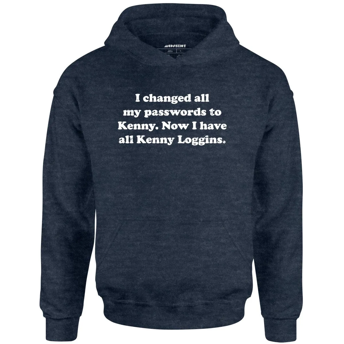 Now I Have All Kenny Loggins - Unisex Hoodie