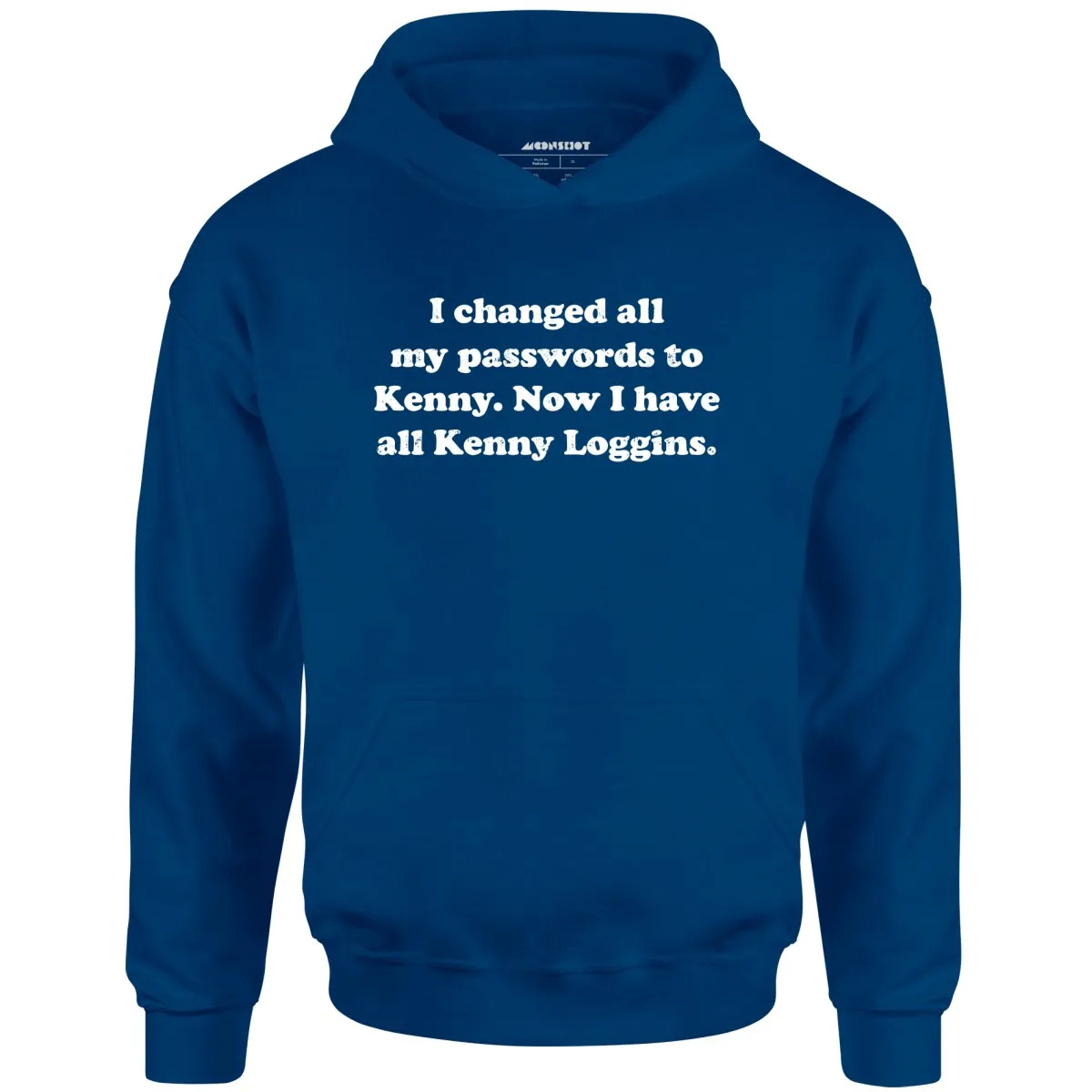 Now I Have All Kenny Loggins - Unisex Hoodie