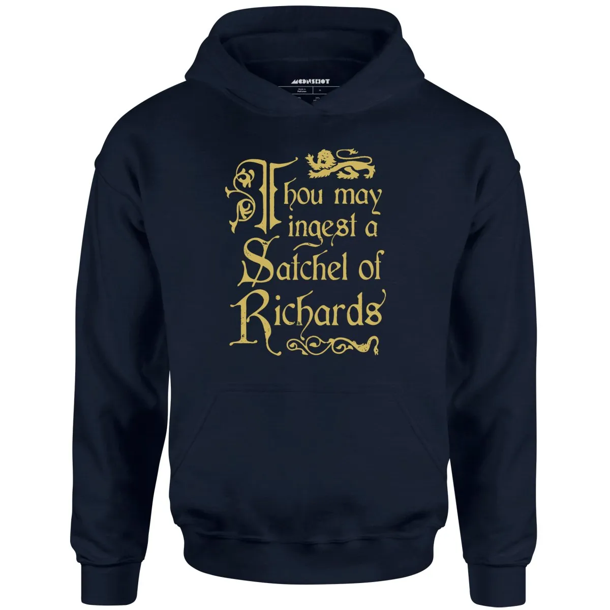 Thou May Ingest a Satchel of Richards - Unisex Hoodie