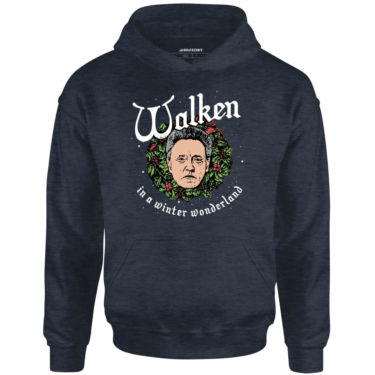 Walken in a Winter Wonderland - Unisex Hoodie