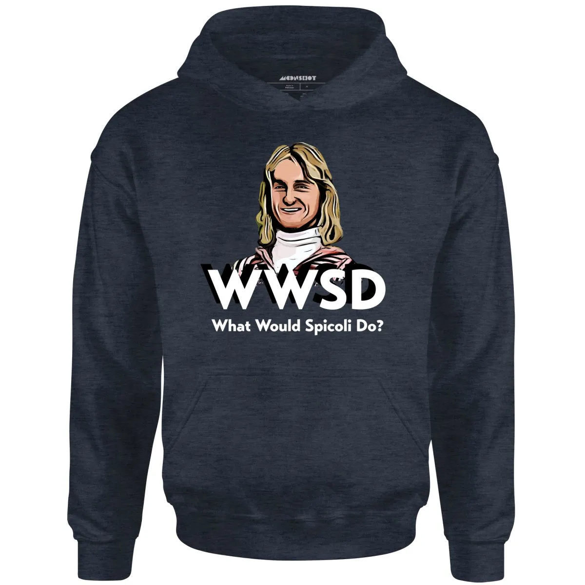 What Would Spicoli Do? - Unisex Hoodie